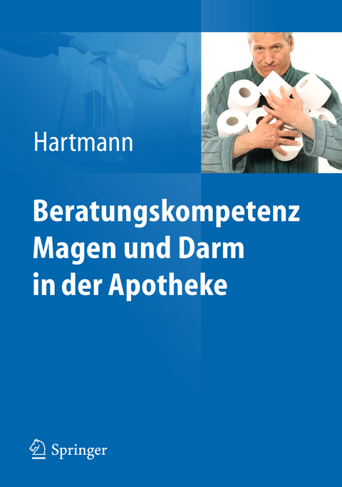 Beratungskompetenz Magen und Darm in der Apotheke - Lieselotte Hartmann