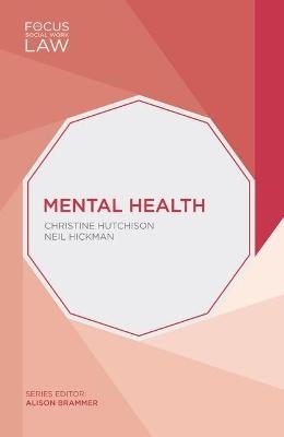 Mental Health - Christine Hutchison, Neil Hickman
