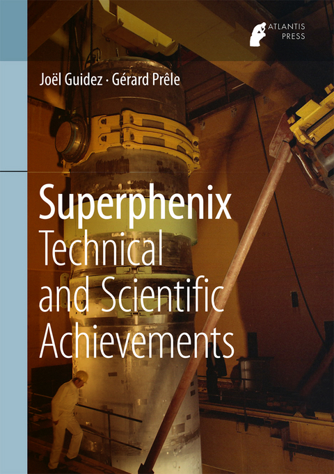 Superphenix - Joël Guidez, Gérard Prêle