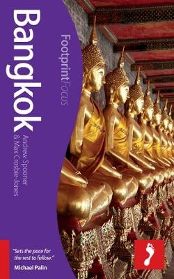 Bangkok Footprint Focus Guide - Andrew Spooner, Max Crosbie-Jones