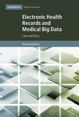 Electronic Health Records and Medical Big Data - Sharona Hoffman