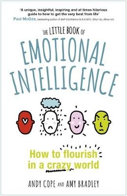 The Little Book of Emotional Intelligence - Andy Cope, Amy Bradley