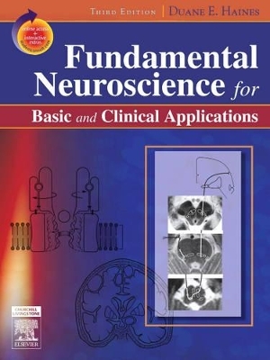 Fundamental Neuroscience for Basic and Clinical Applications - Duane E. Haines