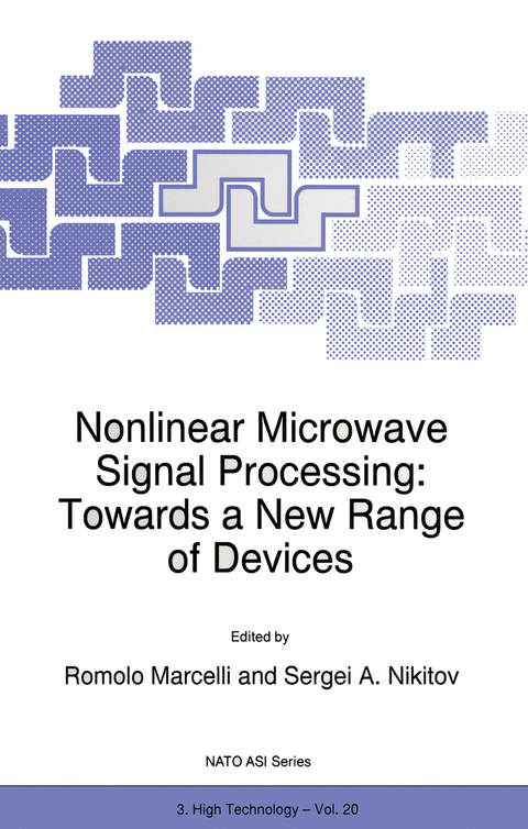 Nonlinear Microwave Signal Processing: Towards a New Range of Devices - 