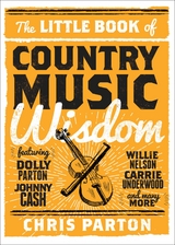 Little Book of Country Music Wisdom -  Christopher Parton