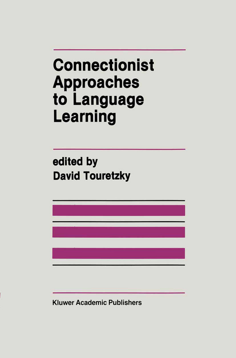 Connectionist Approaches to Language Learning - 
