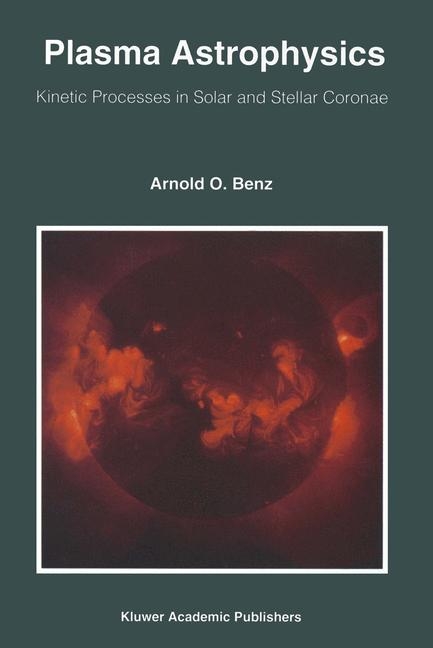 Plasma Astrophysics - Arnold O. Benz