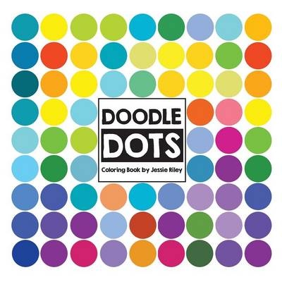 Doodle Dots - Jessie Riley