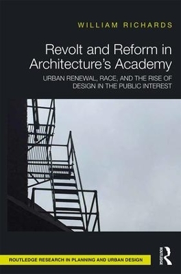 Revolt and Reform in Architecture's Academy - William Richards