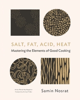 Salt, Fat, Acid, Heat -  Samin Nosrat