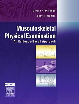Musculoskeletal Physical Examination - Gerard A. Malanga, Scott Nadler