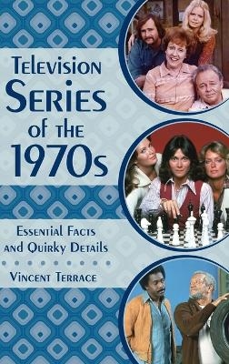 Television Series of the 1970s - Vincent Terrace