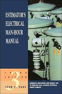 Estimator's Electrical Man-Hour Manual - John S. Page