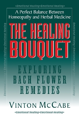 The Healing Bouquet - Vinton McCabe
