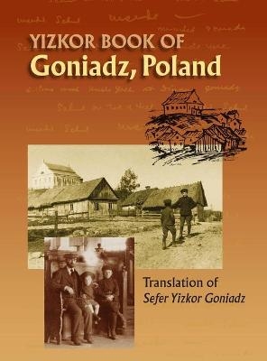 Memorial Book of Goniadz Poland - 