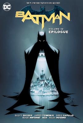 Batman Vol. 10: Epilogue - Scott Snyder, James Tynion