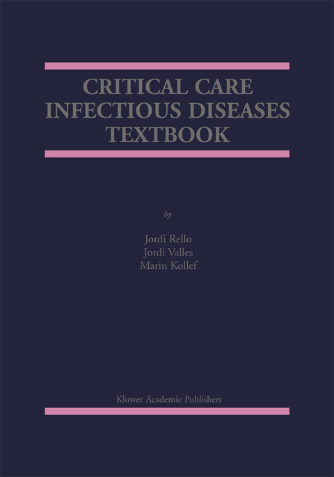 Critical Care Infectious Diseases Textbook - 