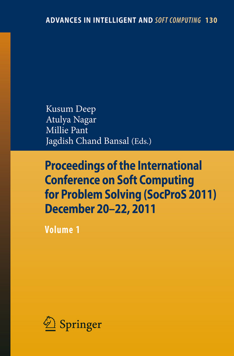 Proceedings of the International Conference on Soft Computing for Problem Solving (SocProS 2011) December 20-22, 2011 - 