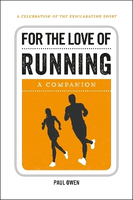 For the Love of Running - Paul Owen