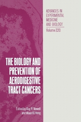 Biology and Prevention of Aerodigestive Tract Cancers - 