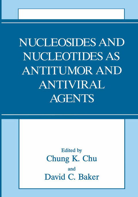 Nucleosides and Nucleotides as Antitumor and Antiviral Agents - 