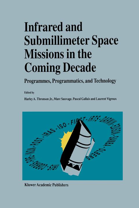 Infrared and Submillimeter Space Missions in the Coming Decade - 