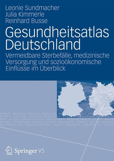 Gesundheitsatlas Deutschland - Leonie Sundmacher, Julia Kimmerle, Reinhard Busse, Verena Vogt