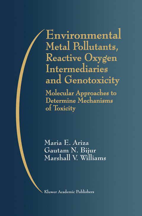 Environmental Metal Pollutants, Reactive Oxygen Intermediaries and Genotoxicity - Maria E. Ariza, Gautam N. Bijur, Marshall V. Williams