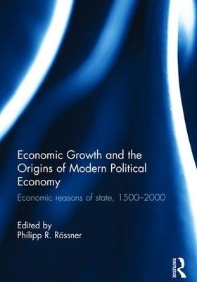 Economic Growth and the Origins of Modern Political Economy - 