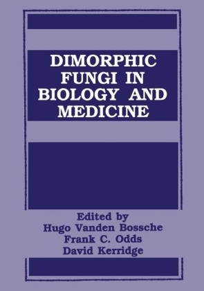 Dimorphic Fungi in Biology and Medicine - 