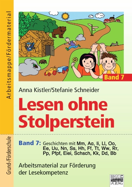 Lesen ohne Stolperstein / Band 7 - Geschichten mit Mm, Aa, Ii, Ll, Oo, Ee, Uu, Nn, Ss, Hh, Ff, Tt, Ww, Rr, Pp, Pfpf, Eiei, Schsch, Kk, Dd, Bb - Anna Kistler, Stefanie Schneider