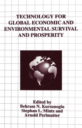 Technology for Global Economic and Environment Survival Prosperity - 