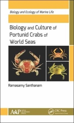 Biology and Culture of Portunid Crabs of World Seas - Ramasamy Santhanam