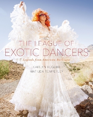 The League of Exotic Dancers - Kaitlyn Regehr, Matilda Temperley