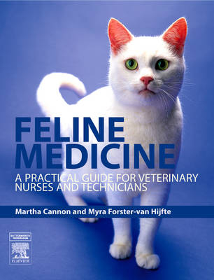 Feline Medicine - Martha Cannon, Myra Forster-van Hijfte