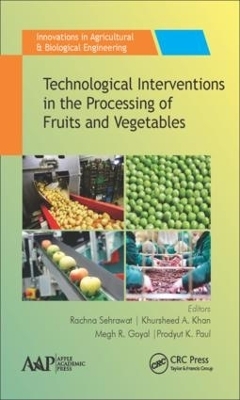 Technological Interventions in the Processing of Fruits and Vegetables - 