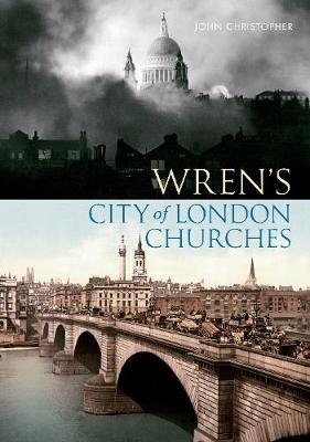 Wren's City of London Churches - John Christopher