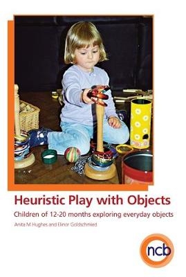 Heuristic Play with Objects DVD - Elinor Goldschmied, Anita M. Hughes