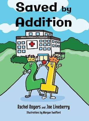 Saved by Addition - Rachel Rogers, Joe Lineberry