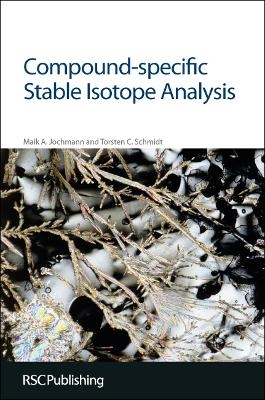 Compound-specific Stable Isotope Analysis - Maik A Jochmann, Torsten C Schmidt