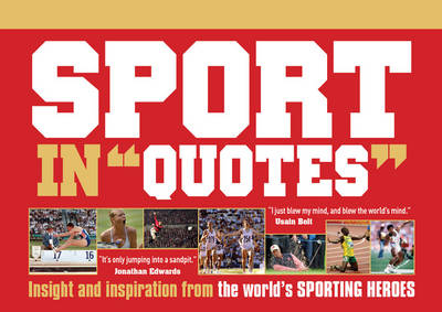 Sport in Quotes -  Ammonite Press