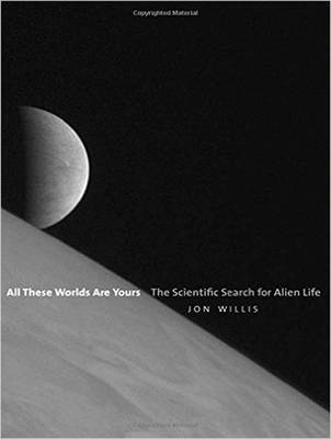 All These Worlds Are Yours - Jon Willis