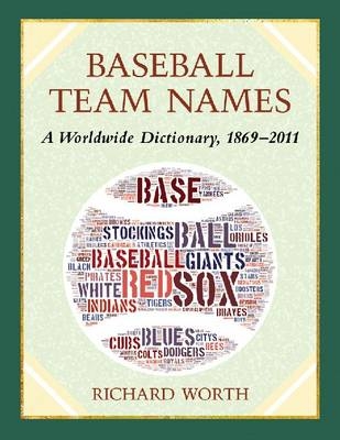 Baseball Team Names - Richard Worth