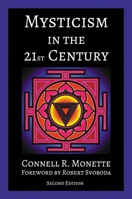 Mysticism in the 21st Century - Connell R Monette