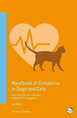 Handbook of Symptoms in Dogs and Cats - Christian F. Schrey