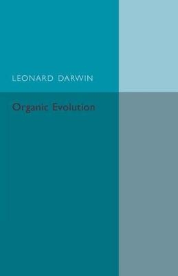 Organic Evolution - Leonard Darwin