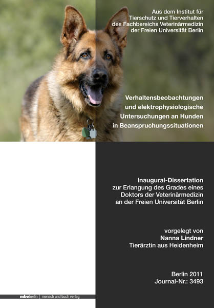 Verhaltensbeobachtungen und elektrophysiologische Untersuchungen an Hunden in Beanspruchungssituationen - Nanna Lindner