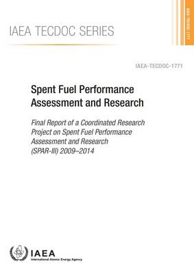 Spent fuel performance assessment and research -  International Atomic Energy Agency