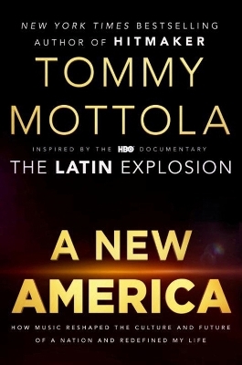 A New America - Tommy Mottola