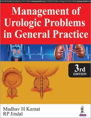 Management of Urologic Problems in General Practice - Madhav H Kamat, R P Jindal